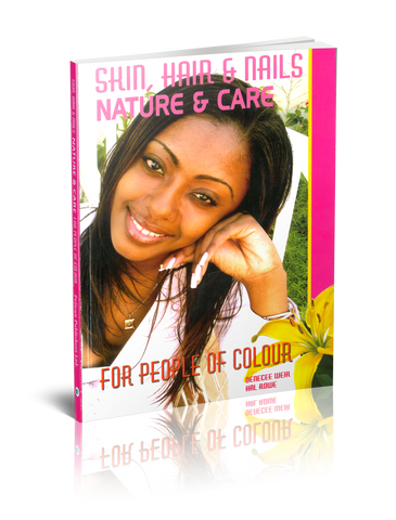 Skin, Hair and Nails, Nature and Care for People of Colour